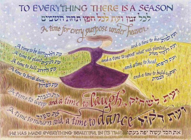 To Every Thing There is A Season